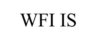 WFI IS