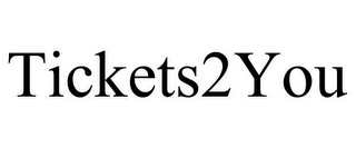 TICKETS2YOU