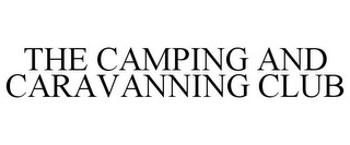 THE CAMPING AND CARAVANNING CLUB