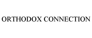 ORTHODOX CONNECTION