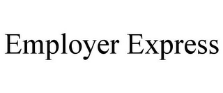 EMPLOYER EXPRESS