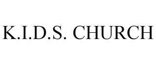 K.I.D.S. CHURCH