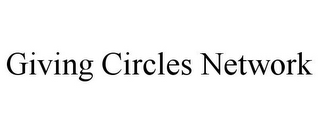 GIVING CIRCLES NETWORK
