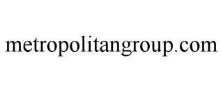 METROPOLITANGROUP.COM