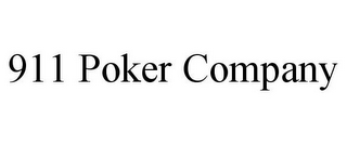 911 POKER COMPANY