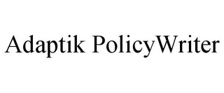 ADAPTIK POLICYWRITER