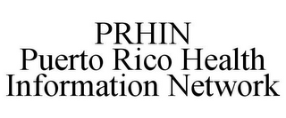 PRHIN PUERTO RICO HEALTH INFORMATION NETWORK