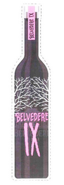 BELVEDERE IX BELVEDERE IX BELVEDERE VODKA