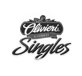 OLIVIERI. GOURMET SINGLES