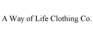 A WAY OF LIFE CLOTHING CO.