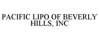 PACIFIC LIPO OF BEVERLY HILLS, INC