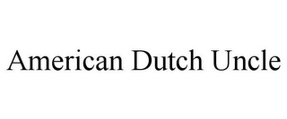 AMERICAN DUTCH UNCLE
