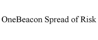 ONEBEACON SPREAD OF RISK