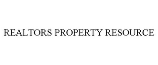 REALTORS PROPERTY RESOURCE