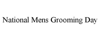 NATIONAL MENS GROOMING DAY