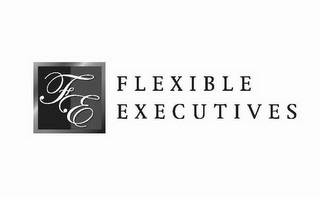 FE FLEXIBLE EXECUTIVES