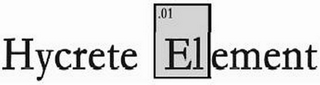 HYCRETE ELEMENT .01