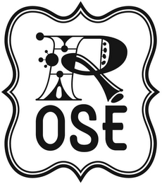 R OSE