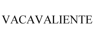 VACAVALIENTE