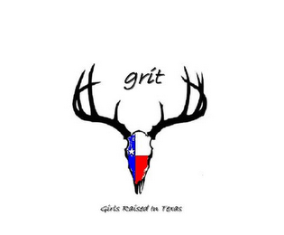 GRIT GIRLS RAISED IN TEXAS
