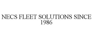 NECS FLEET SOLUTIONS SINCE 1986