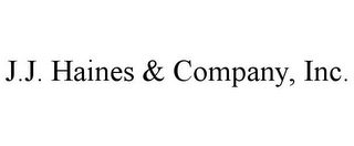 J.J. HAINES & COMPANY, INC.