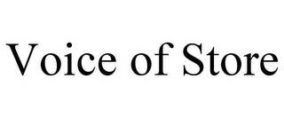 VOICE OF STORE