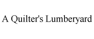 A QUILTER'S LUMBERYARD