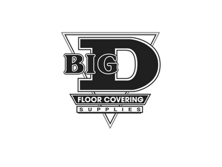 BIG D FLOOR COVERING SUPPLIES