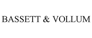 BASSETT & VOLLUM