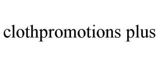 CLOTHPROMOTIONS PLUS