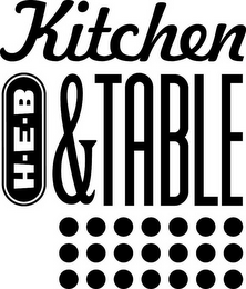 H-E-B KITCHEN & TABLE