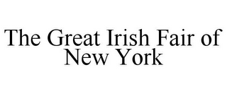 THE GREAT IRISH FAIR OF NEW YORK