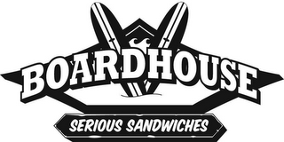 BOARDHOUSE SERIOUS SANDWICHES