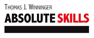 ABSOLUTE SKILLS THOMAS J. WINNINGER