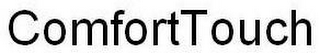 COMFORTTOUCH