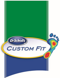 DR. SCHOLL'S CUSTOM FIT