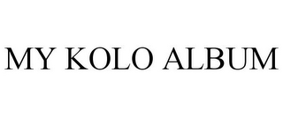 MY KOLO ALBUM