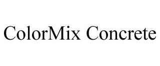 COLORMIX CONCRETE