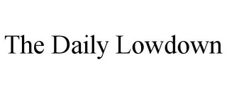 THE DAILY LOWDOWN