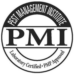 PEST MANAGEMENT INSTITUTE PMI LABORATORY CERTIFIED · PMP APPROVED