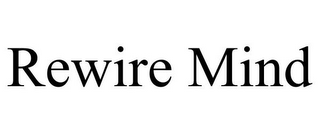 REWIRE MIND