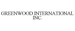 GREENWOOD INTERNATIONAL INC.