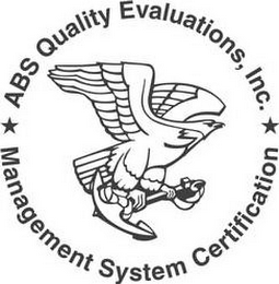 ABS QUALITY EVALUATIONS, INC. MANAGEMENT SYSTEM CERTIFICATION