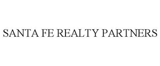 SANTA FE REALTY PARTNERS