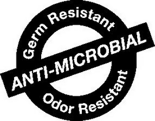 GERM RESISTANT ANTI-MICROBIAL ODOR RESISTANT