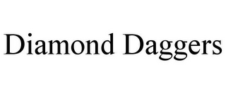 DIAMOND DAGGERS