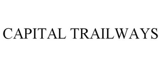 CAPITAL TRAILWAYS