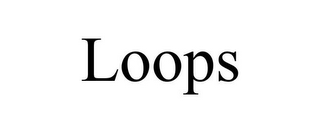 LOOPS