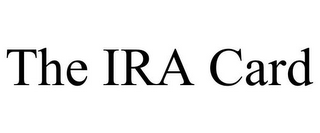 THE IRA CARD